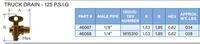 1/4MIP TRUCK DRAIN VALVE 125PSIG